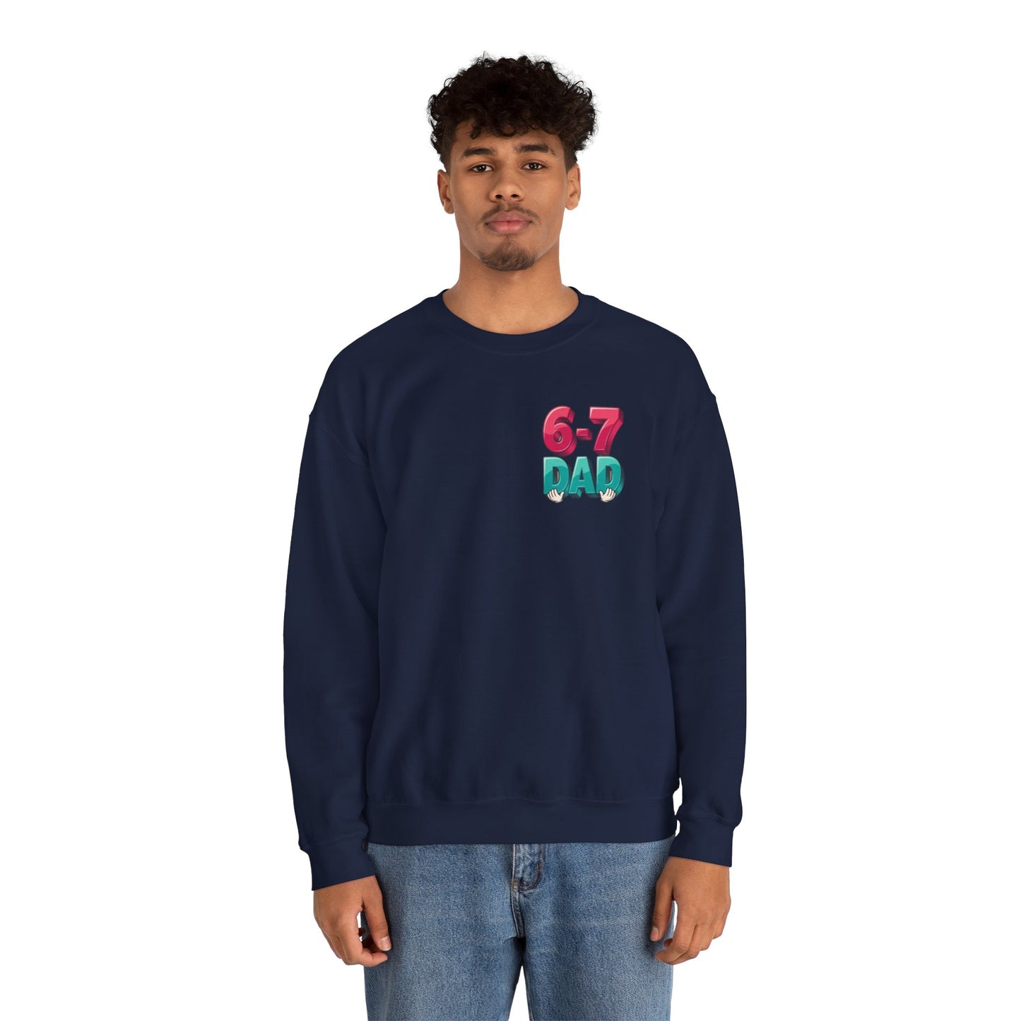 6-7 DAD Crewneck Sweatshirt