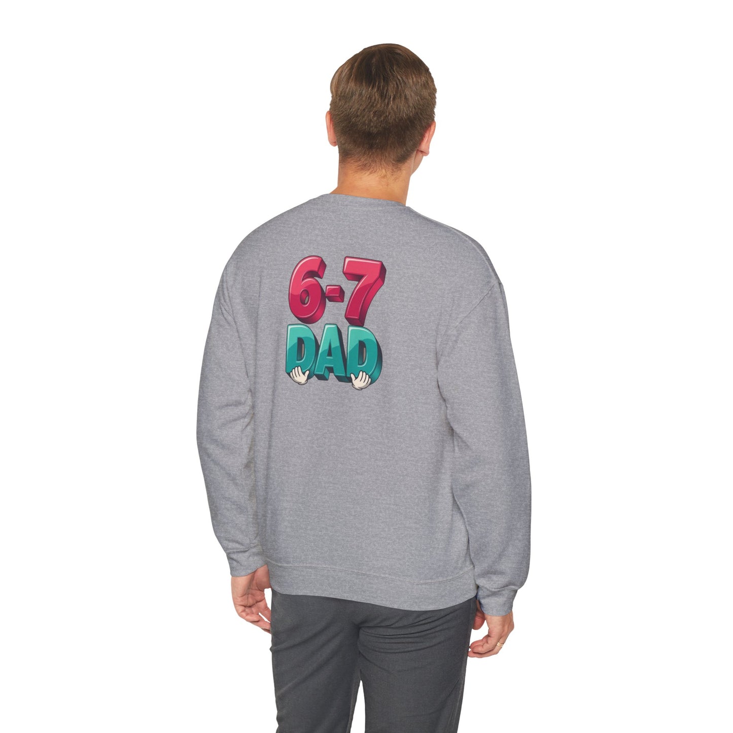6-7 DAD Crewneck Sweatshirt