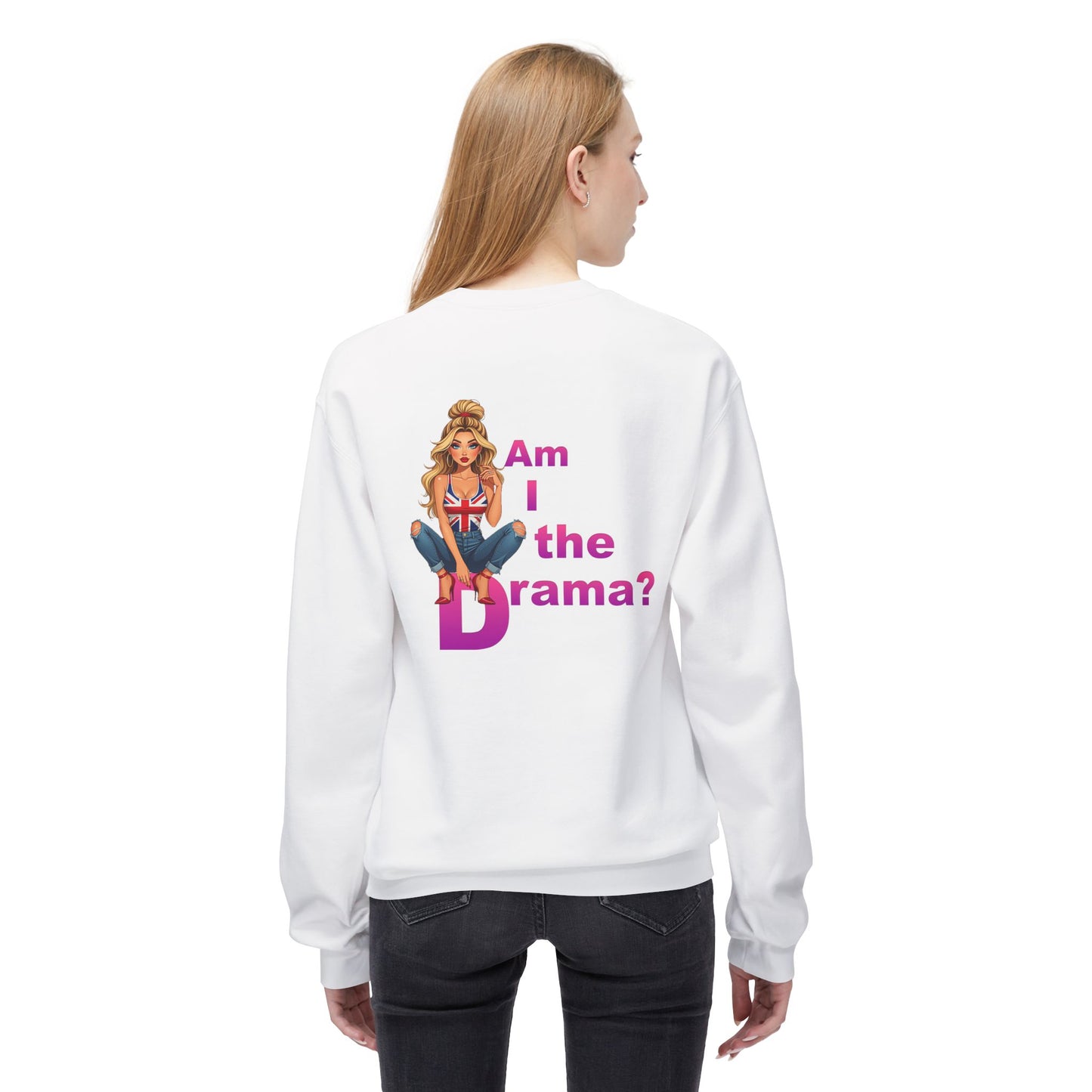 Am I the Drama? Funny Crewneck Fleece Sweatshirt