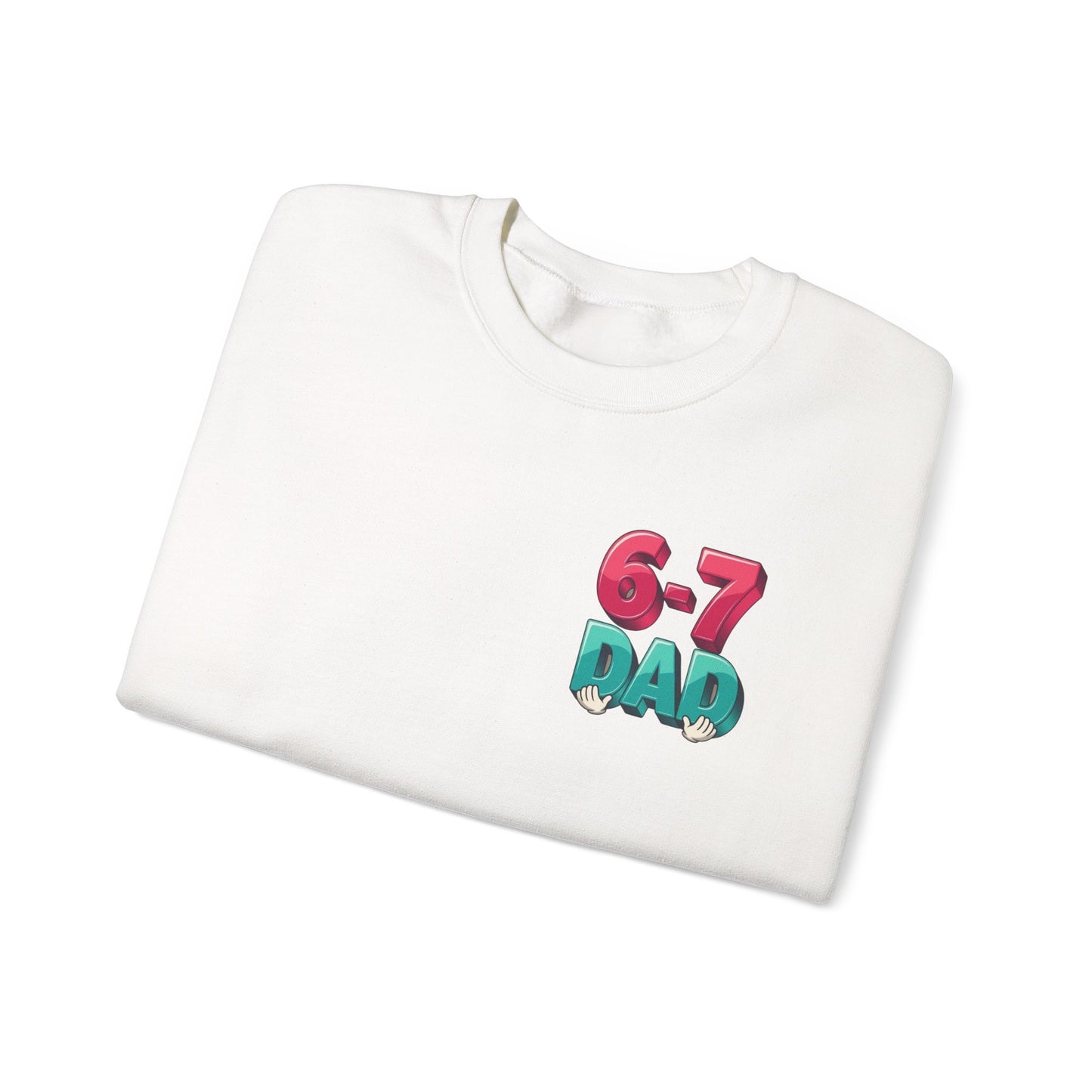 6-7 DAD Crewneck Sweatshirt