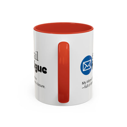 Email Fatigue Office Coffee Mug