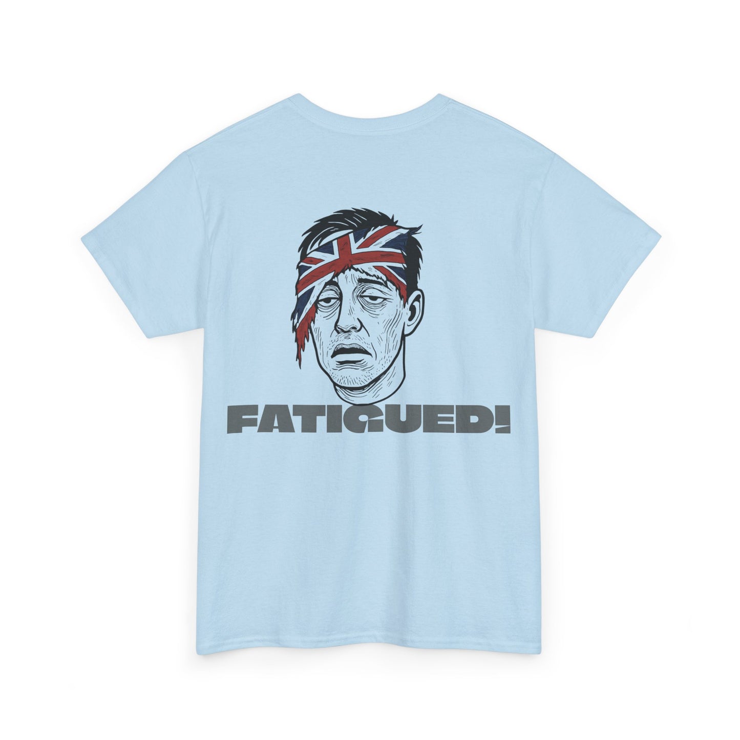 British Pride: Fatigued! Mens Heavy Cotton Tee