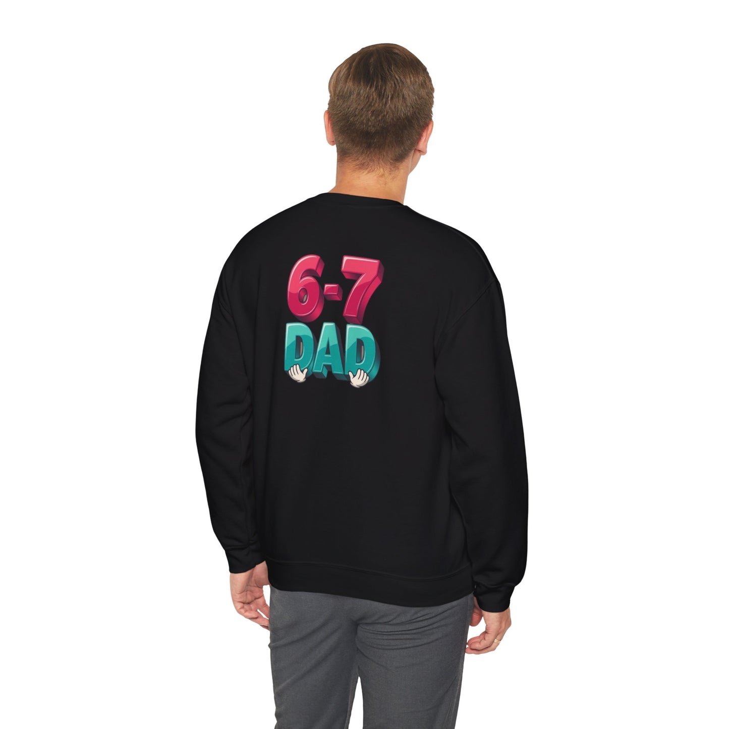 6-7 DAD Crewneck Sweatshirt