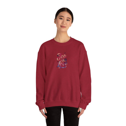 Job Your Love Crewneck Sweatshirt - Unisex Heavy Blend™