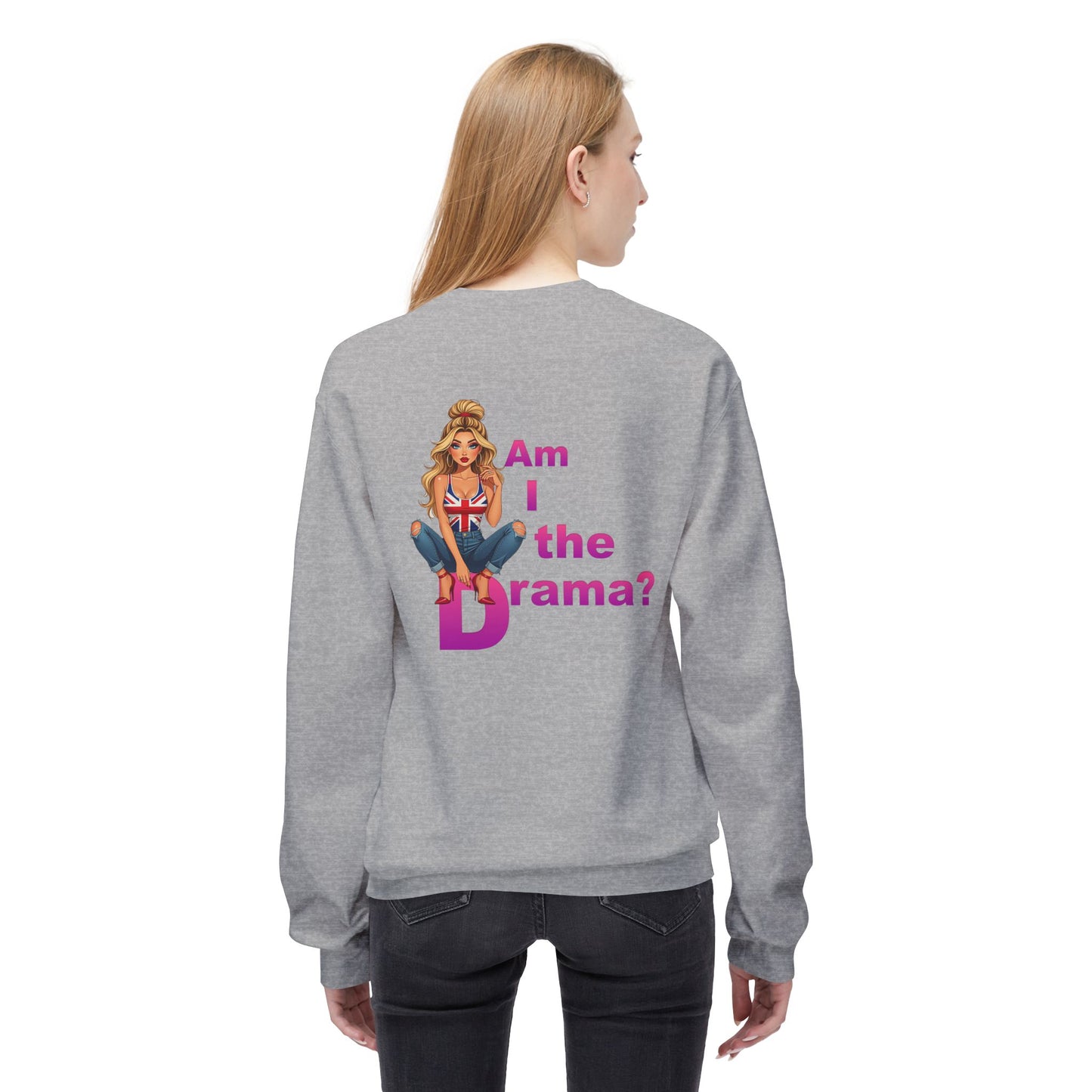 Am I the Drama? Funny Crewneck Fleece Sweatshirt