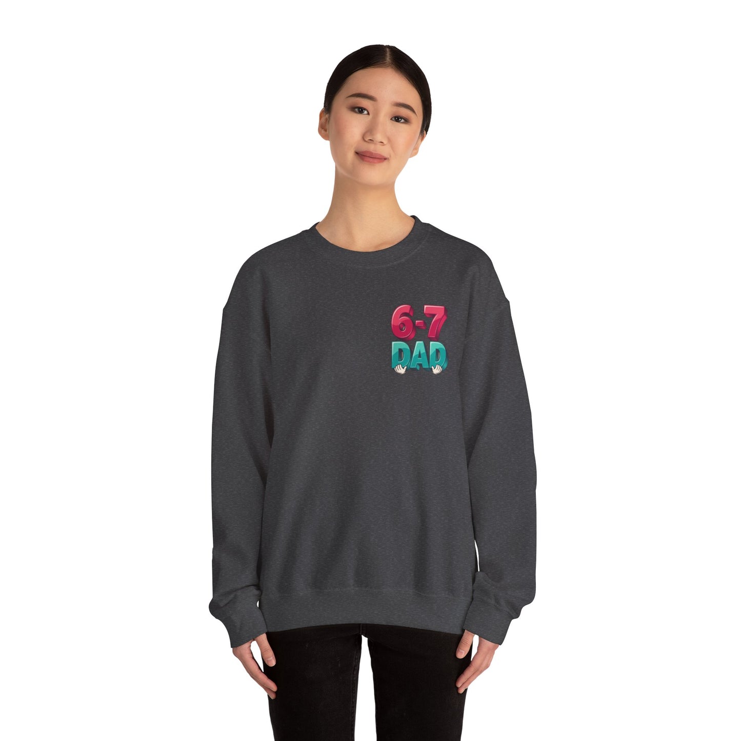 6-7 DAD Crewneck Sweatshirt
