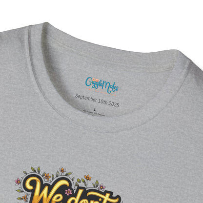 Trendy Softstyle T-Shirt - We dont know know but we know!