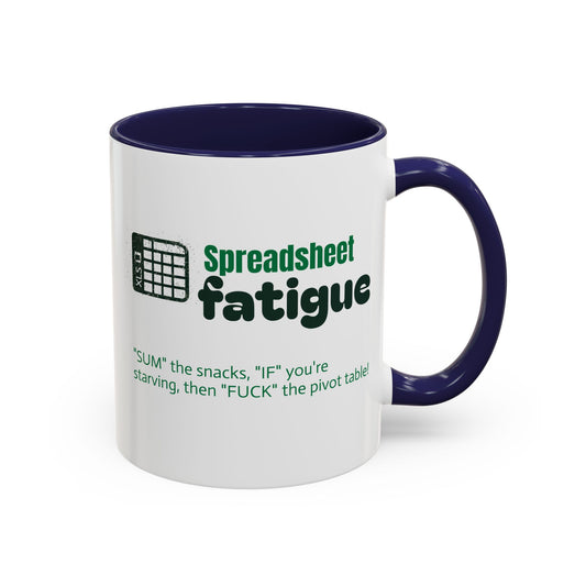 Spreadsheet Fatigue Coffee Mug