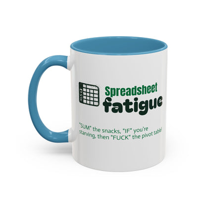Spreadsheet Fatigue Coffee Mug