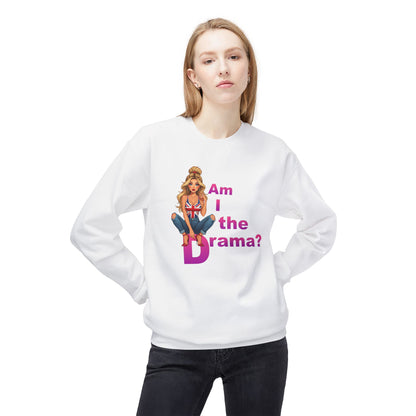 Am I the Drama? Funny Crewneck Fleece Sweatshirt
