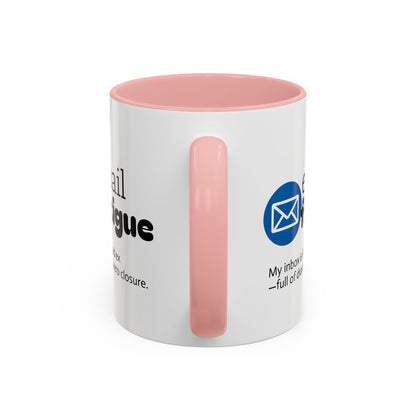 Email Fatigue Office Coffee Mug