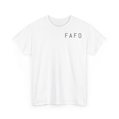 FAFO Heavy Cotton Tee