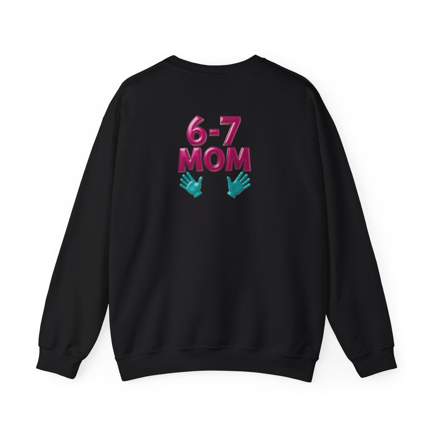 6-7 MOM Crewneck Sweatshirt