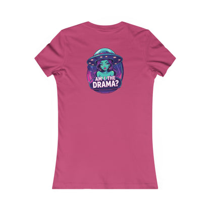 Alien Wear: Women's Graphic Tee -Am I The Drama?