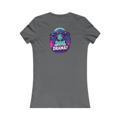 Alien Wear: Women's Graphic Tee -Am I The Drama?