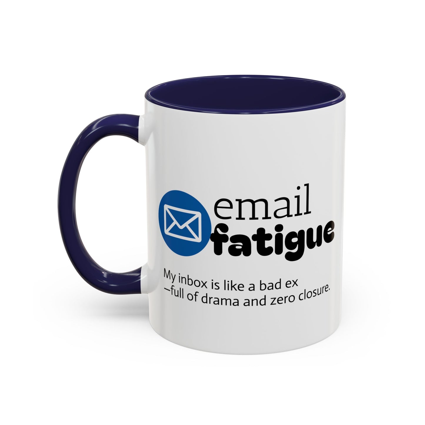 Email Fatigue Office Coffee Mug