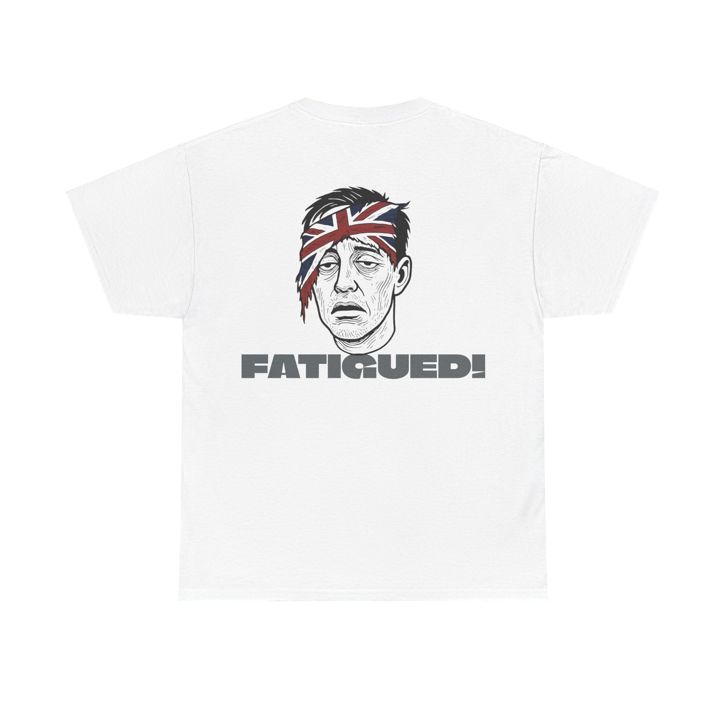 British Pride: Fatigued! Mens Heavy Cotton Tee
