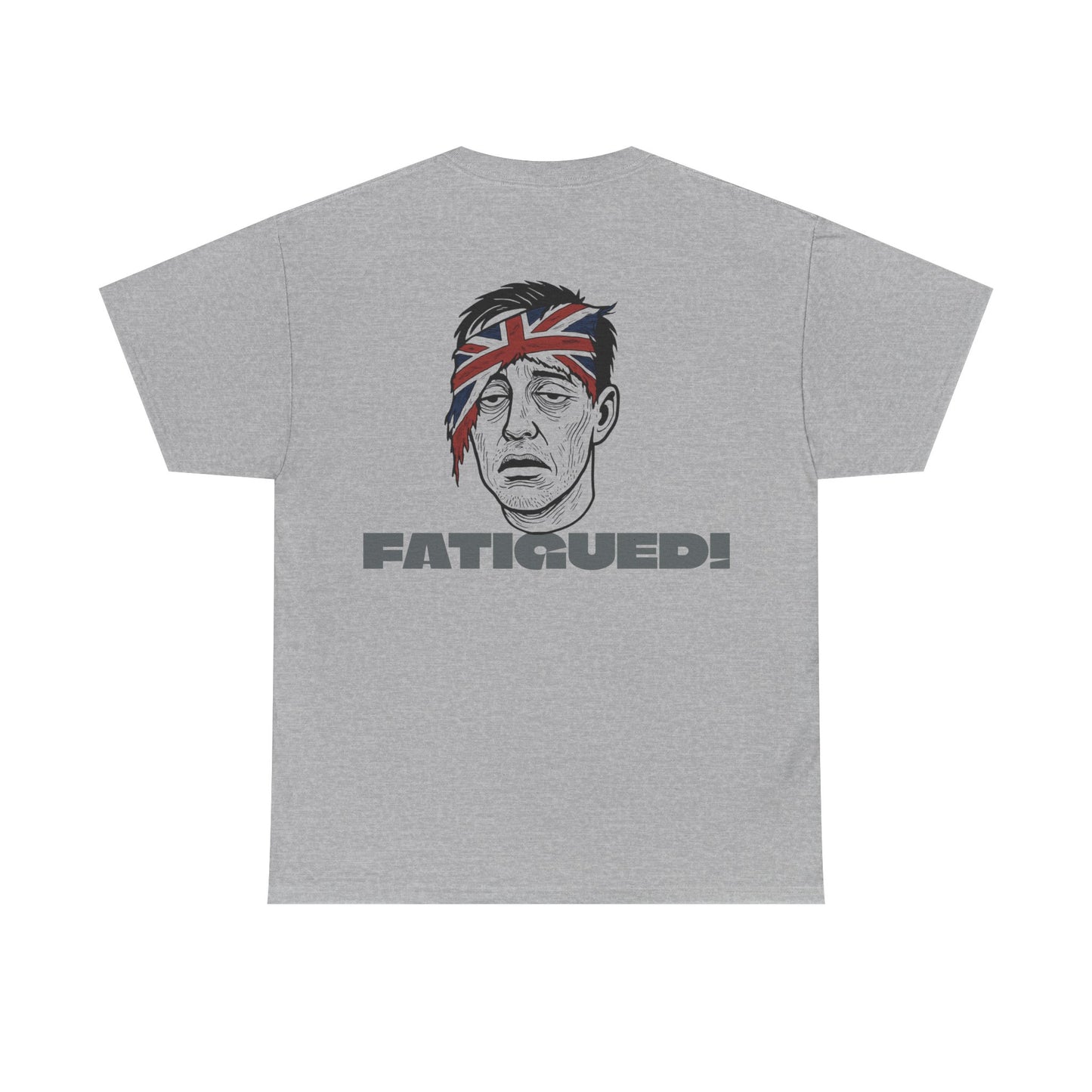 British Pride: Fatigued! Mens Heavy Cotton Tee
