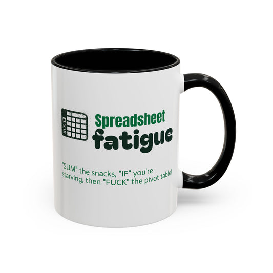Spreadsheet Fatigue Coffee Mug