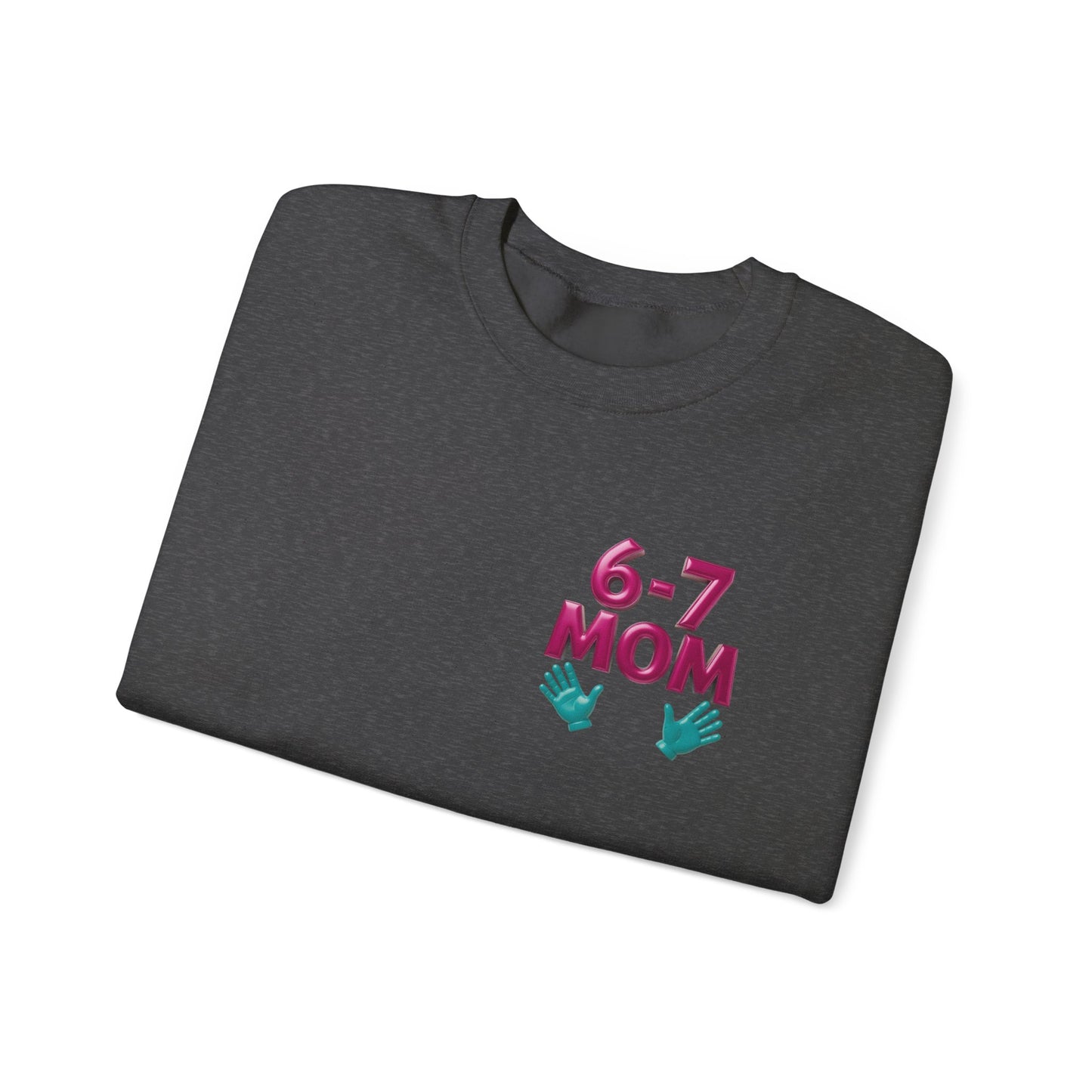 6-7 MOM Crewneck Sweatshirt