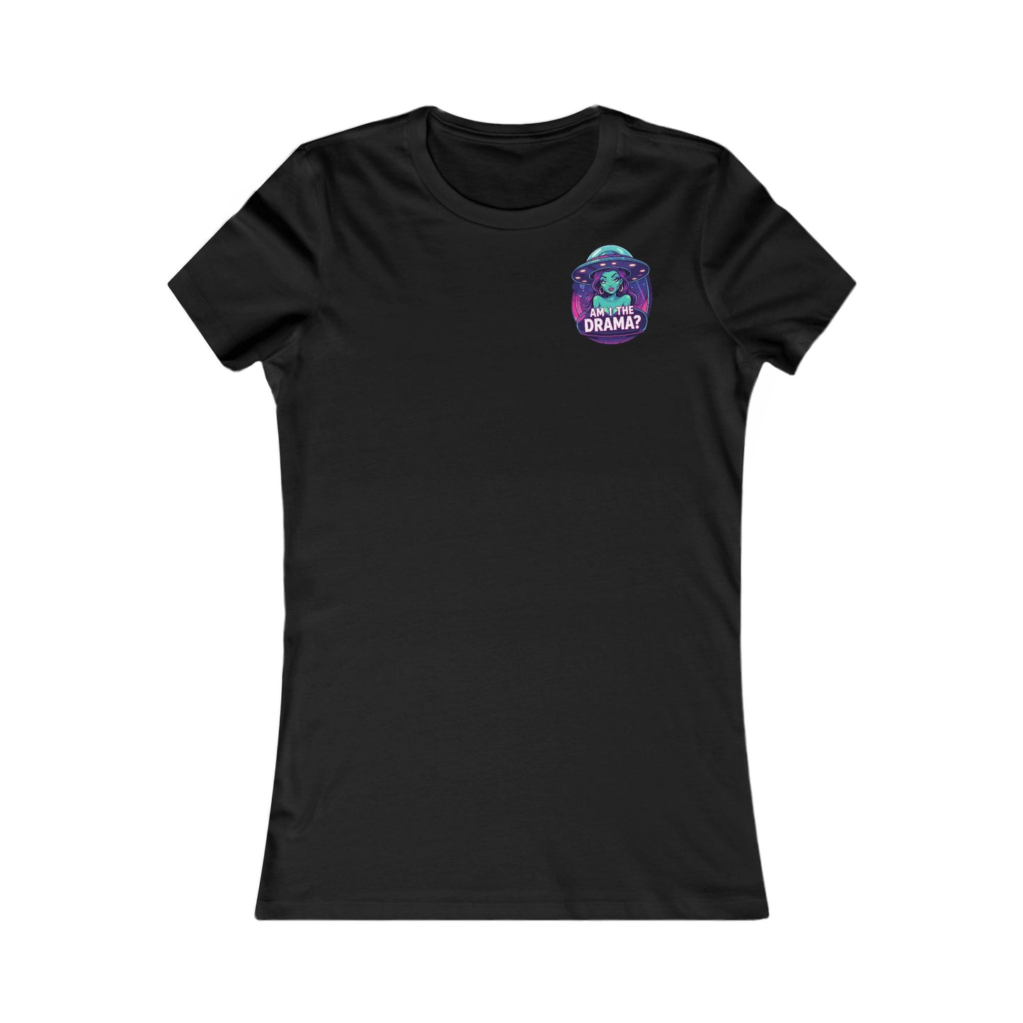Alien Wear: Women's Graphic Tee -Am I The Drama?
