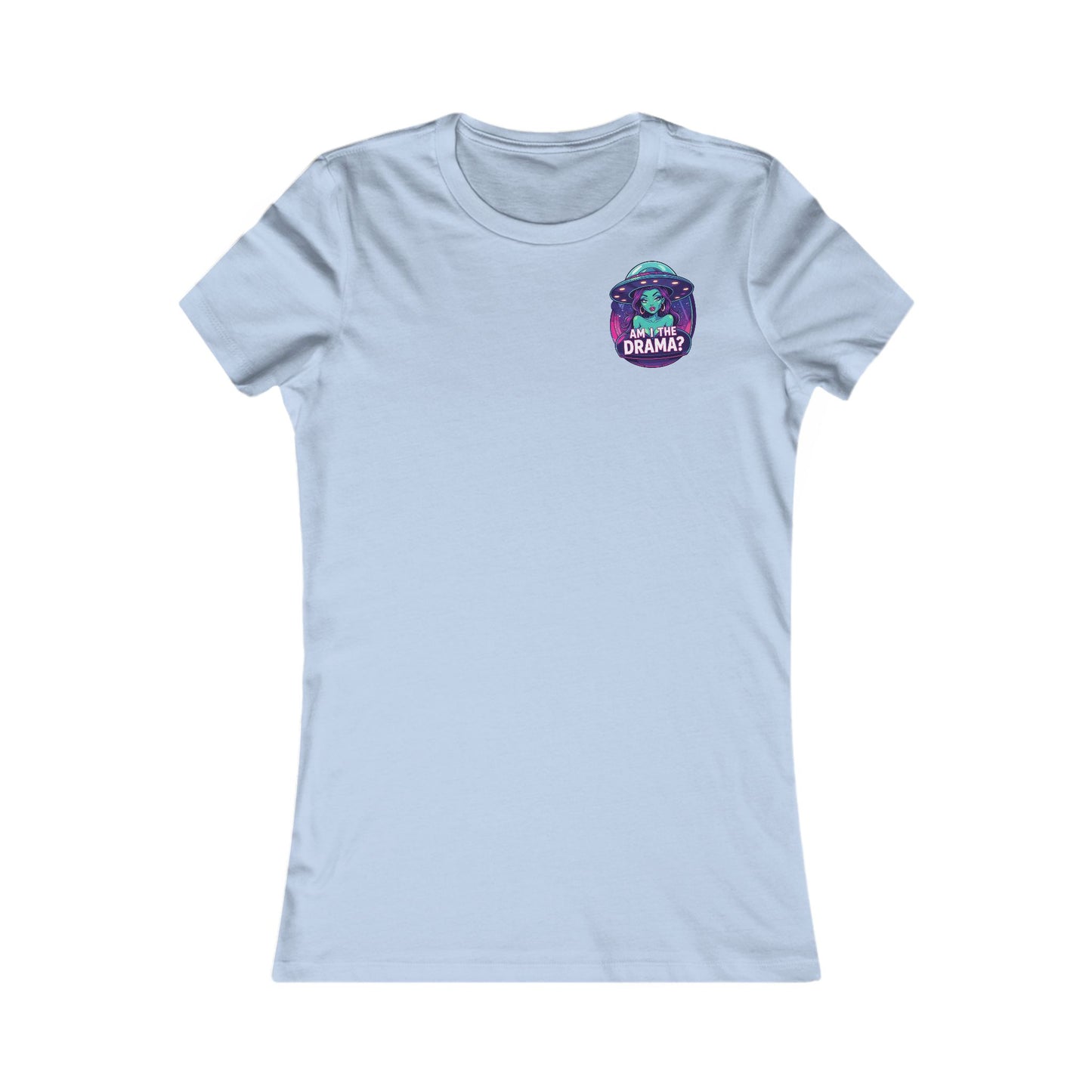 Alien Wear: Women's Graphic Tee -Am I The Drama?