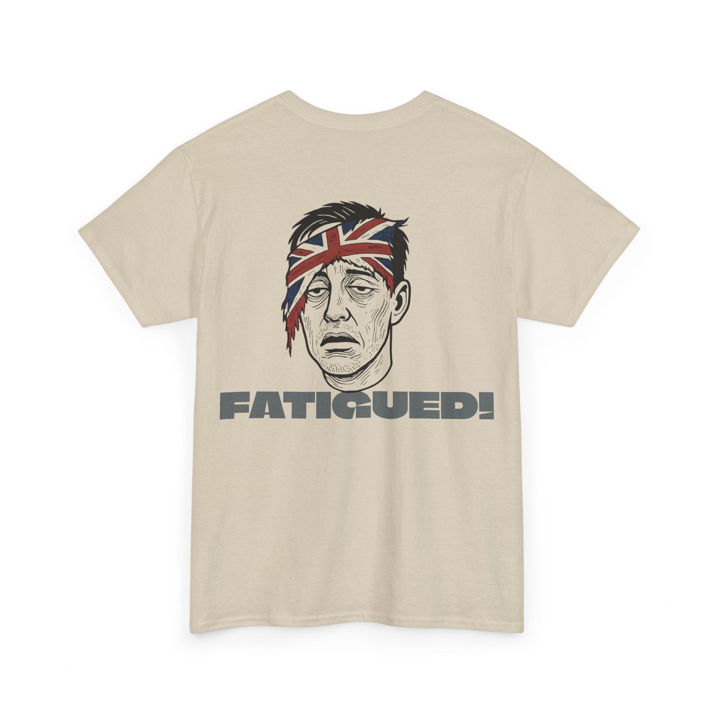 British Pride: Fatigued! Mens Heavy Cotton Tee