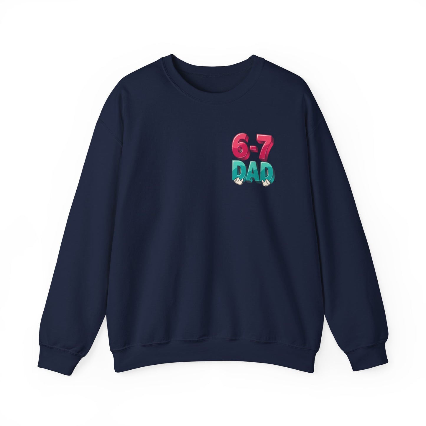 6-7 DAD Crewneck Sweatshirt