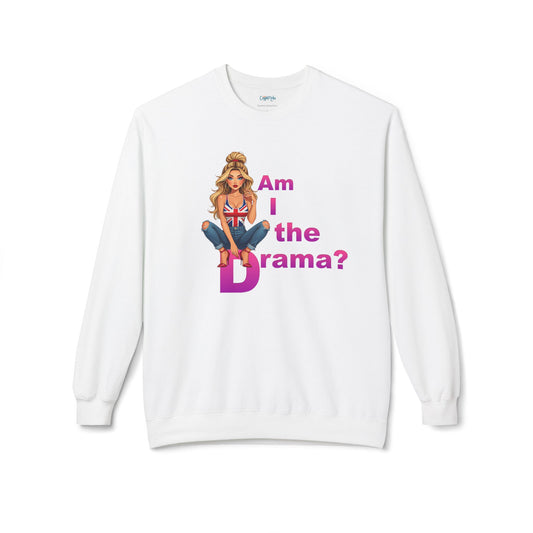 Am I the Drama? Funny Crewneck Fleece Sweatshirt
