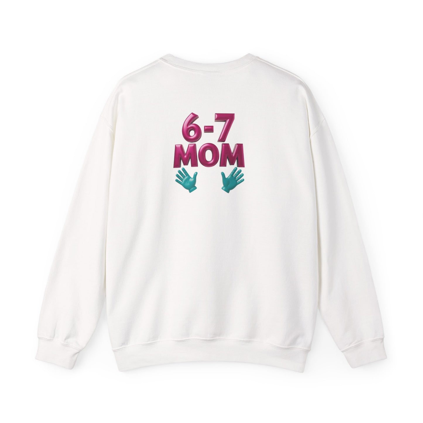 6-7 MOM Crewneck Sweatshirt