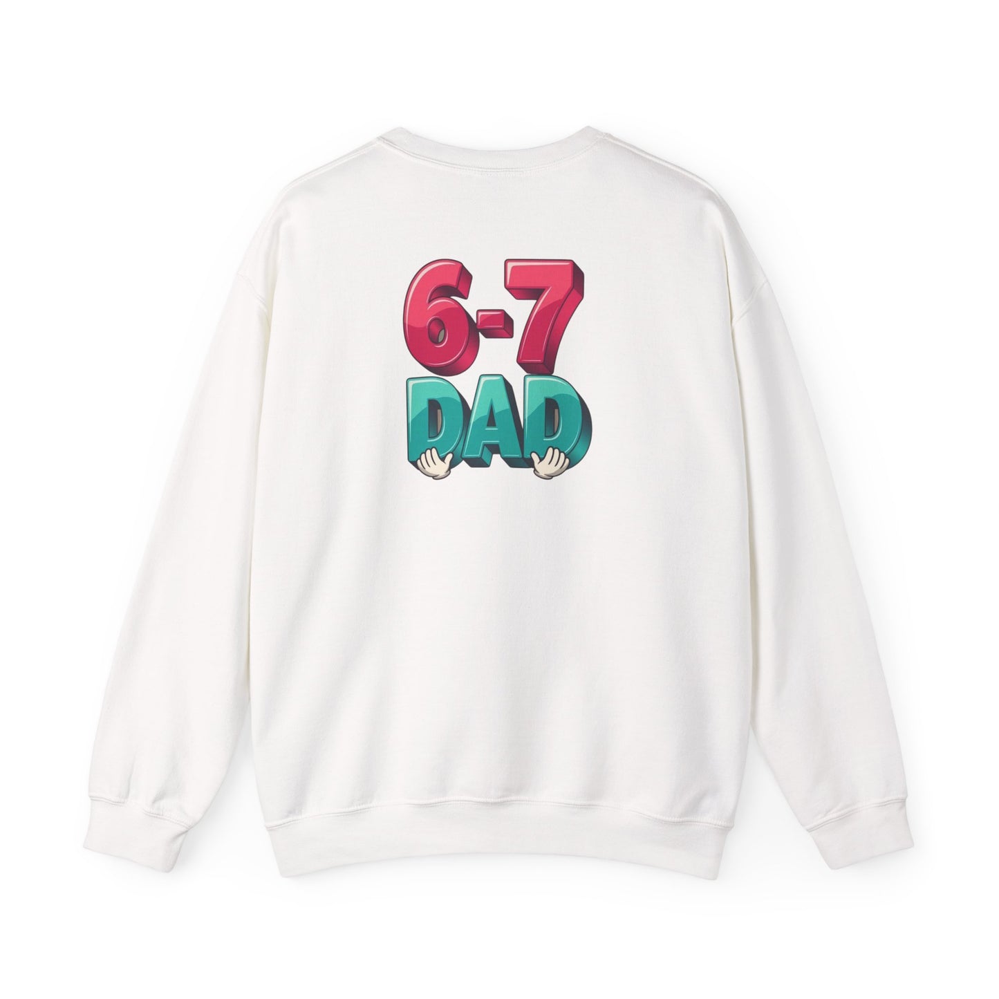 6-7 DAD Crewneck Sweatshirt