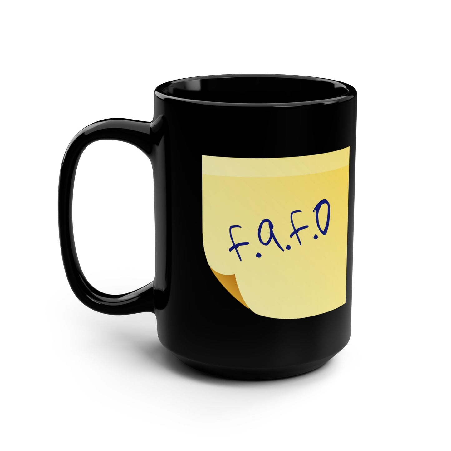 Sticky Note Black Mug,  F.A.F.O