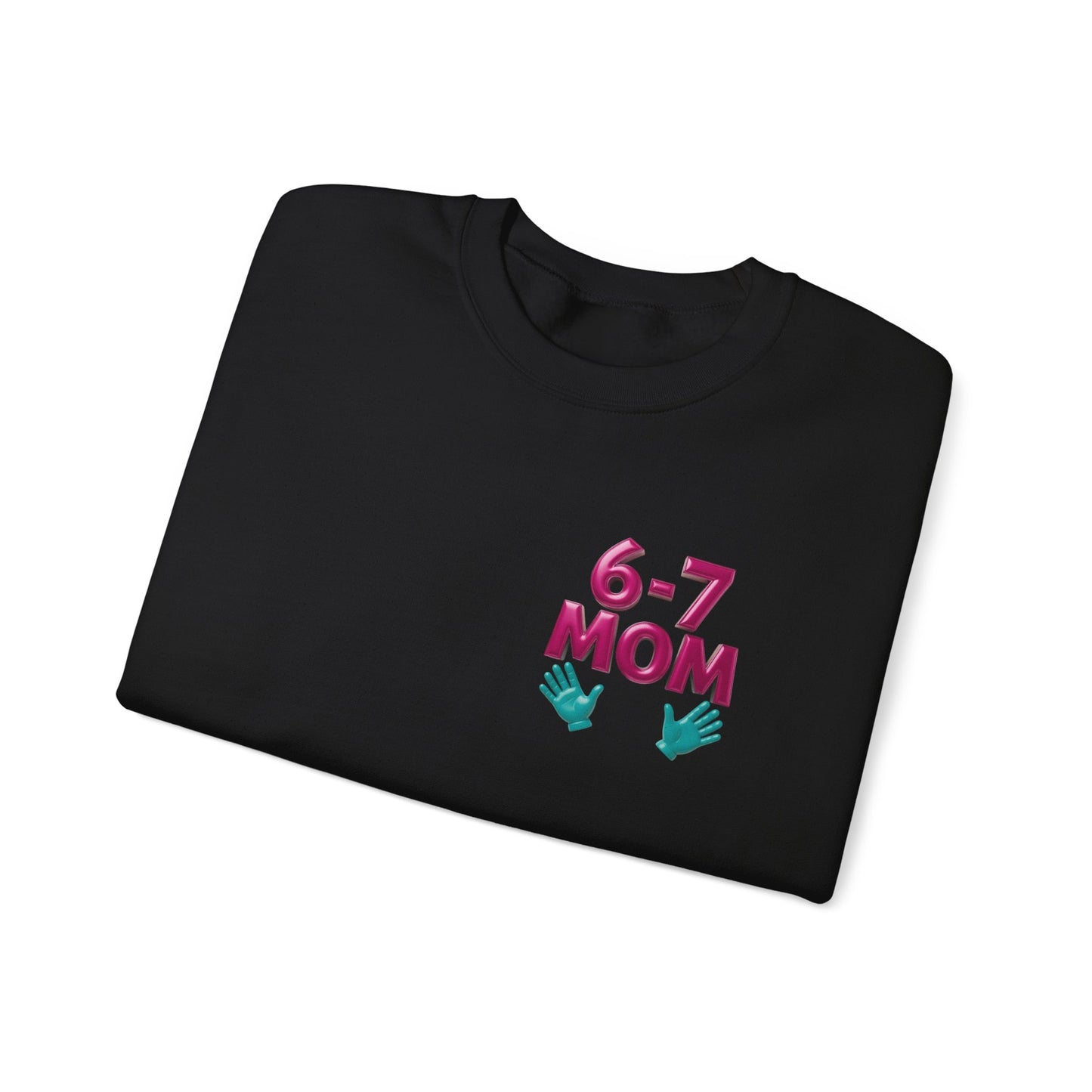 6-7 MOM Crewneck Sweatshirt