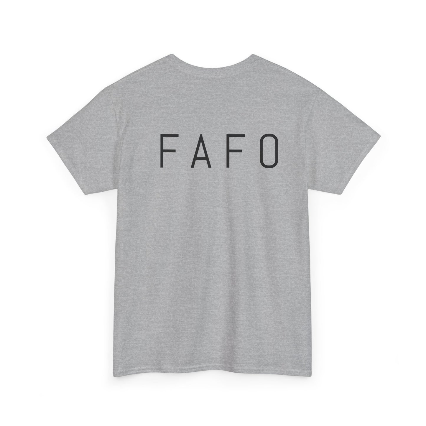 FAFO Heavy Cotton Tee