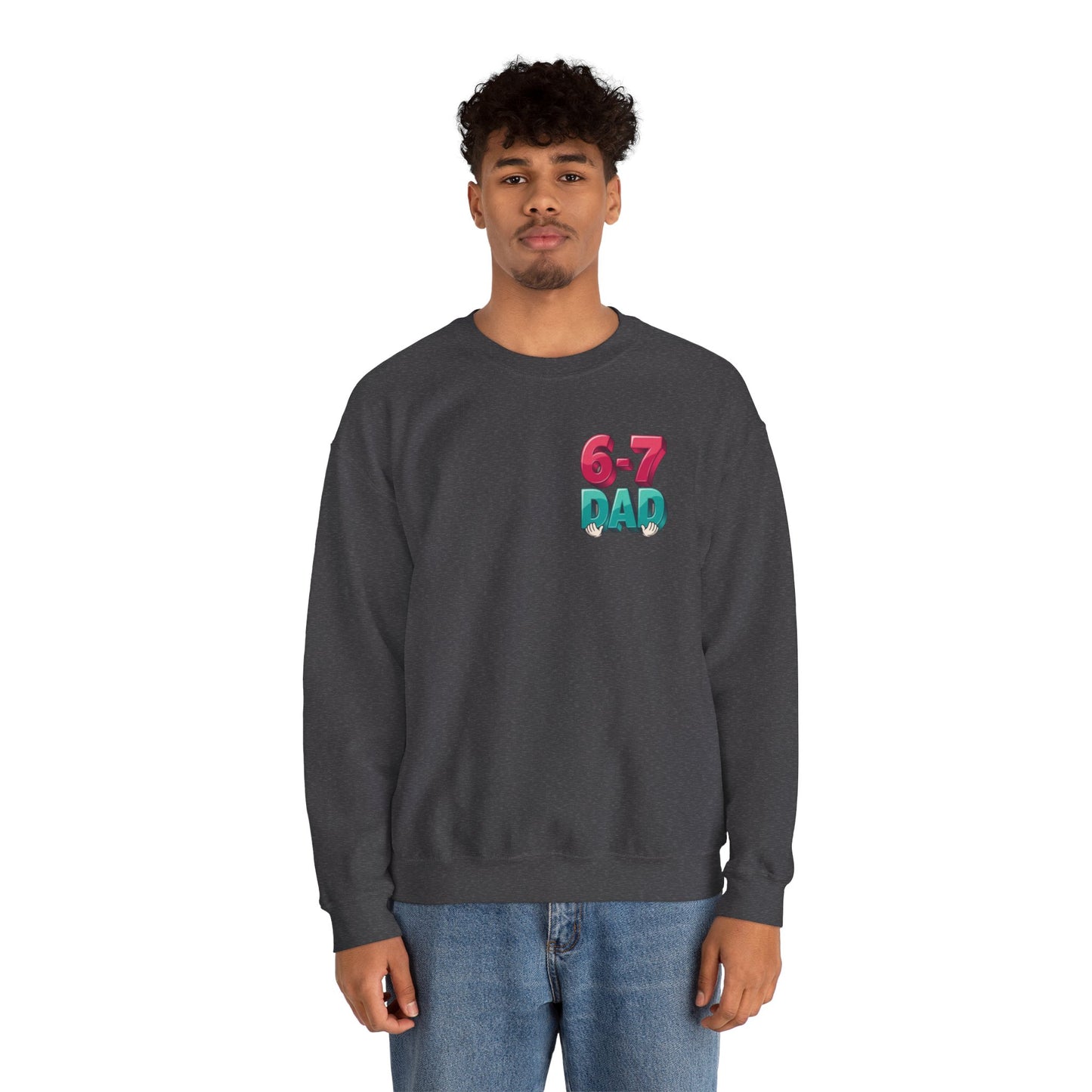 6-7 DAD Crewneck Sweatshirt