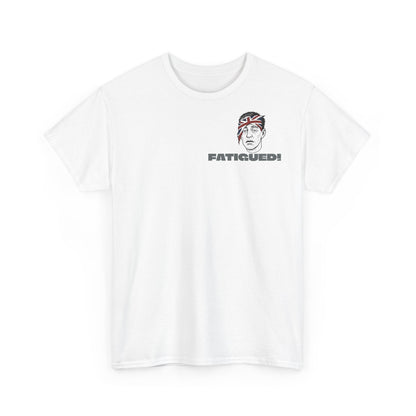 British Pride: Fatigued! Mens Heavy Cotton Tee