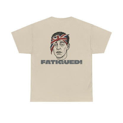 British Pride: Fatigued! Mens Heavy Cotton Tee