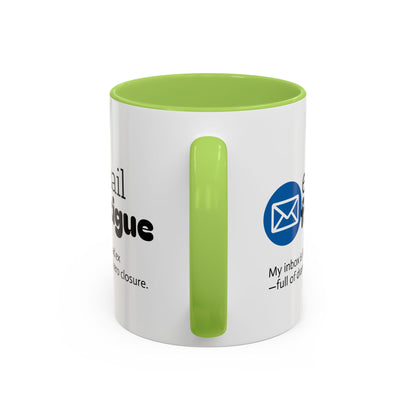 Email Fatigue Office Coffee Mug