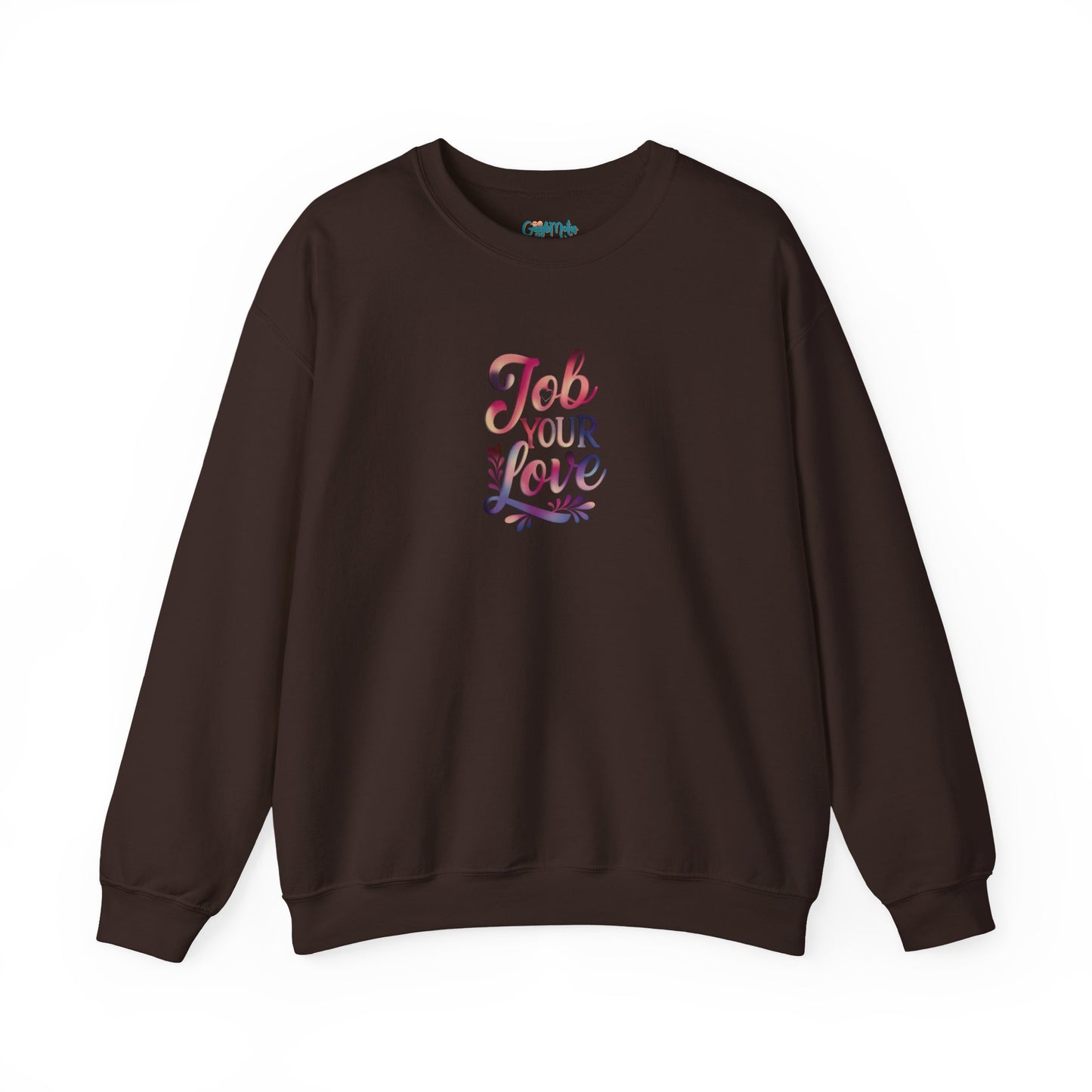 Job Your Love Crewneck Sweatshirt - Unisex Heavy Blend™