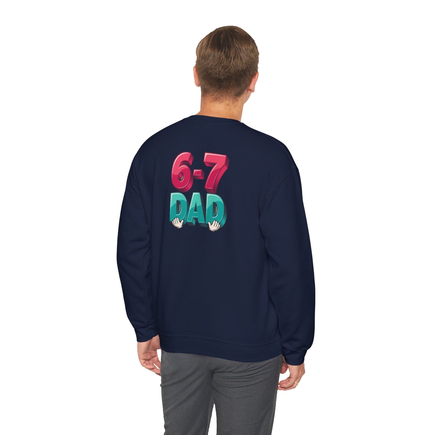 6-7 DAD Crewneck Sweatshirt